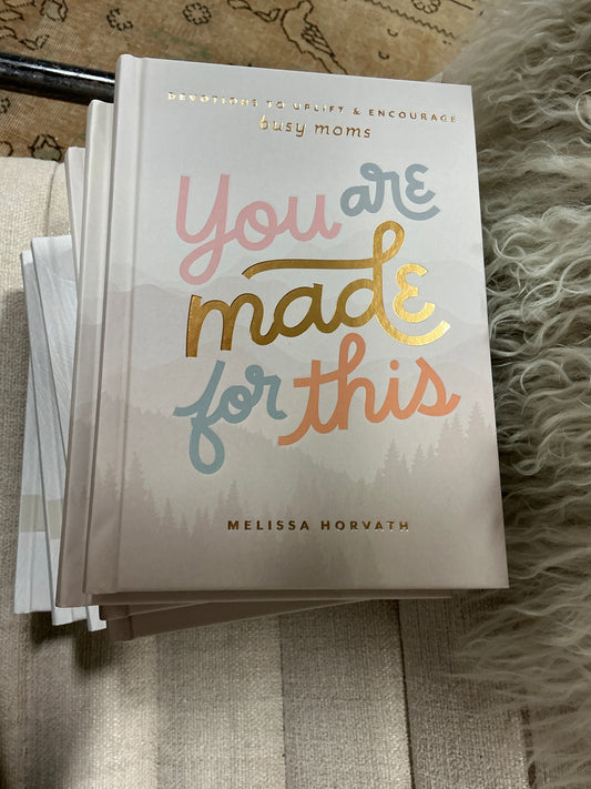 You are made for this Devotional